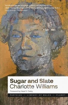 Sugar and Slate, Charlotte Williams