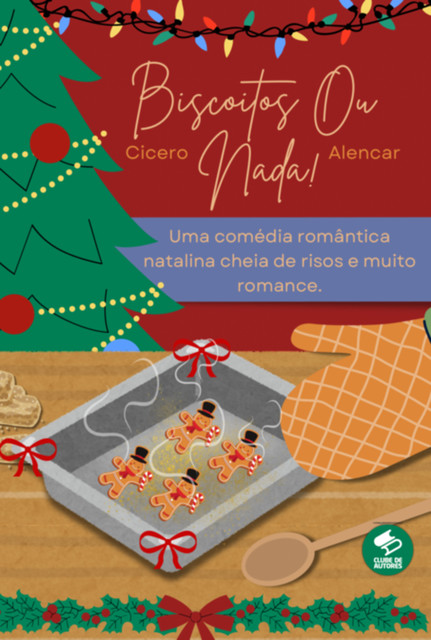 Biscoitos Ou Nada, Cicero Alencar