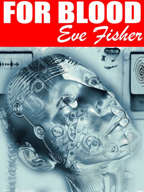 For Blood, Eve Fisher