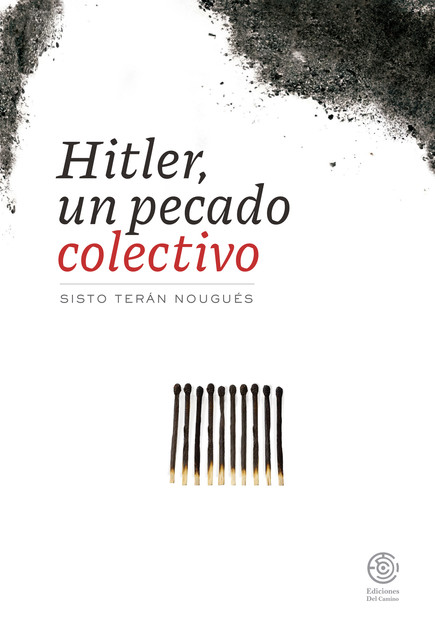 Hitler, un pecado colectivo, Sisto Terán Nougués