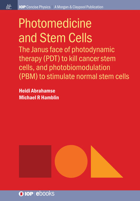 Photomedicine and Stem Cells, Michael R Hamblin, Heidi Abrahamse