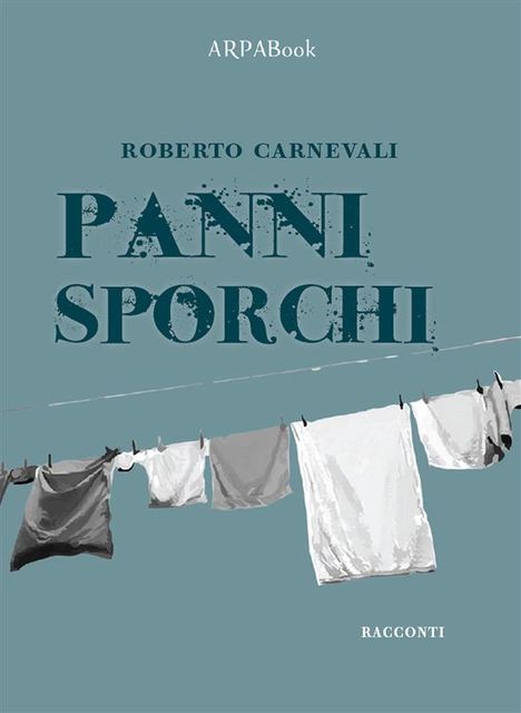 Panni sporchi, Roberto Carnevali