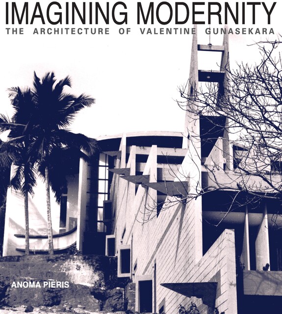 Imagining Modernity, Anoma Pieris