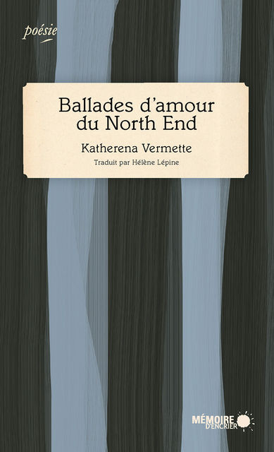 Ballades d'amour du North End, Katherena Vermette