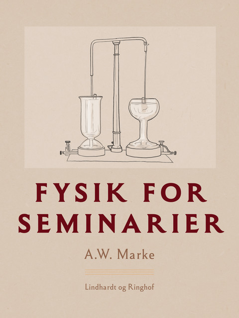 Fysik for seminarier, A.W. Marke