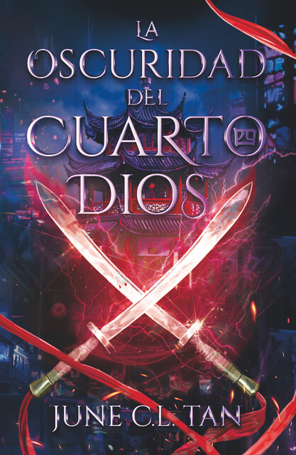 La oscuridad del cuarto dios, June C.L. Tan