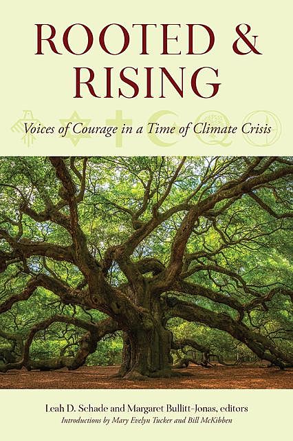 Rooted and Rising, Margaret Bullitt-Jonas, Leah D. Schade