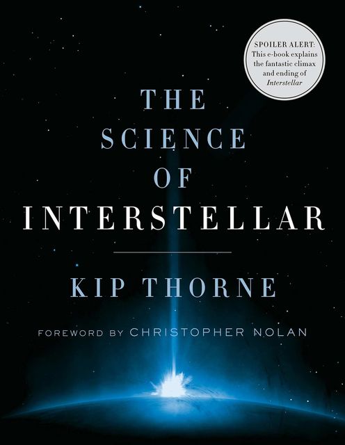 The Science of Interstellar, Kip Thorne