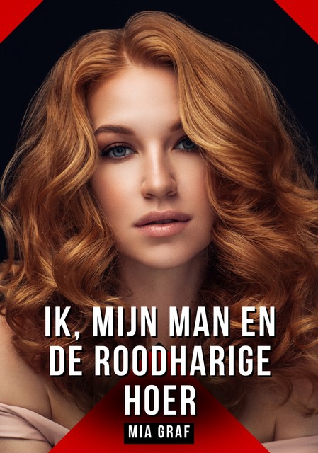 Ik, mijn man en de roodharige hoer, Mia Graf