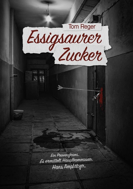 Essigsaurer Zucker, Tom Reger