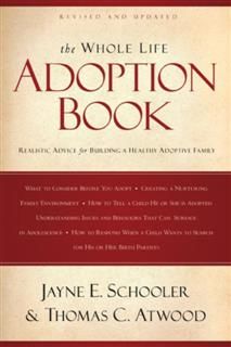 Whole Life Adoption Book, Thomas Atwood