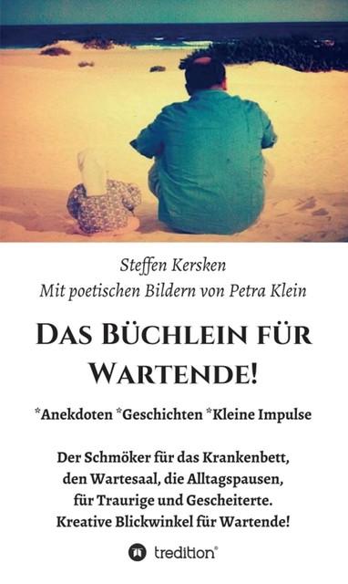 Das Büchlein für Wartende, Petra Klein, Steffen Kersken