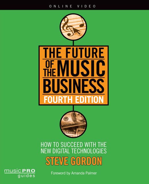 The Future of the Music Business, Steve Gordon