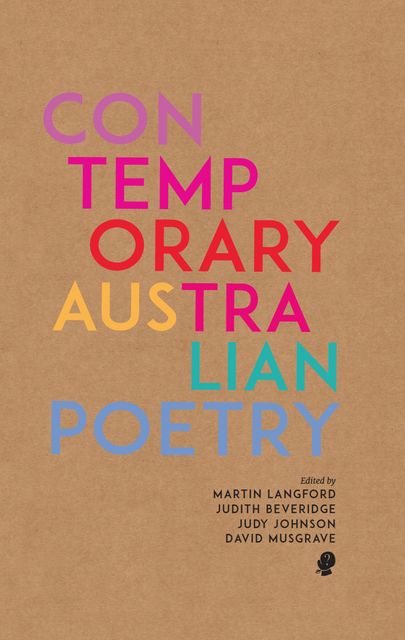 Contemporary Australian Poetry, David Musgrave, Judy Johnson, Judith Beveridge, Martin Langford