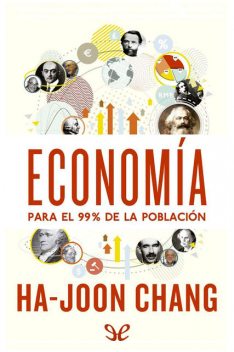 Economía para el 99% de la población, Ha-Joon Chang