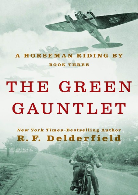 The Green Gauntlet, R. F Delderfield