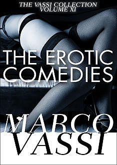 The Erotic Comedies, Marco Vassi