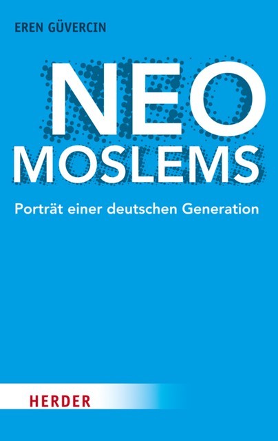 Neo-Moslems, Eren Güvercin