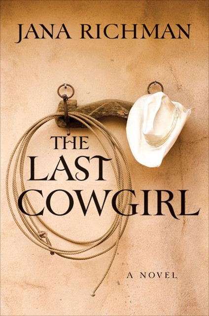 The Last Cowgirl, Jana Richman