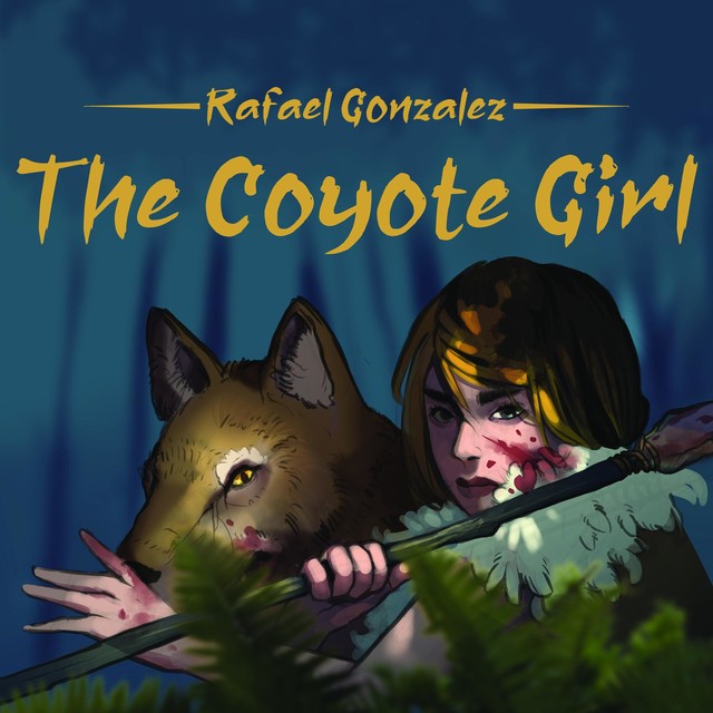 The Coyote Girl, Rafael Gonzalez