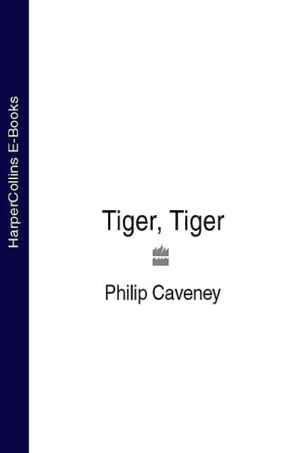 Tiger, Tiger, Philip Caveney