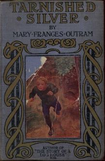 Tarnished Silver, Mary Frances Outram