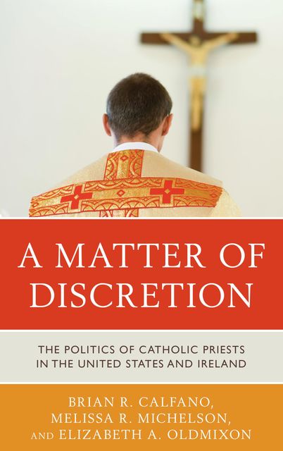 A Matter of Discretion, Brian R. Calfano, Elizabeth A. Oldmixon, Melissa R. Michelson