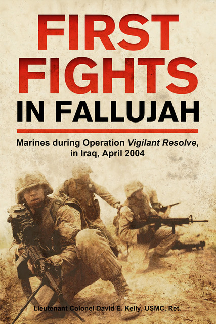 First Fights in Fallujah, David Kelly