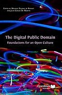 The Digital Public Domain: Foundations for an Open Culture, Charles R. Nesson