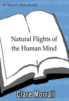 Natural Flights of the Human Mind, Clare Morrall