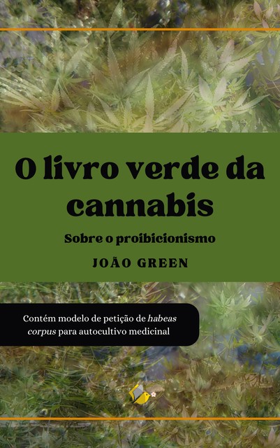 O Livro Verde da Cannabis, João Green