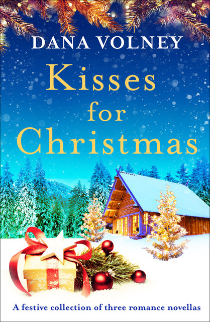 Kisses for Christmas, Dana Volney