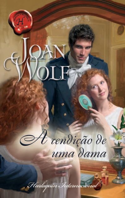 A rendição de uma dama, Joan Wolf