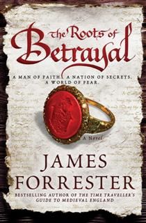 Roots of Betrayal, James Forrester