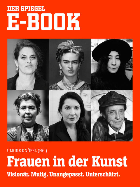 Frauen in der Kunst – Visionär. Mutig. Unangepasst. Unterschätzt, Co. KG, SPIEGEL-Verlag Rudolf Augstein GmbH, amp
