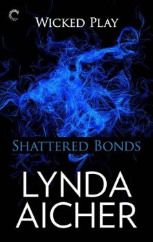 Shattered Bonds, Lynda Aicher