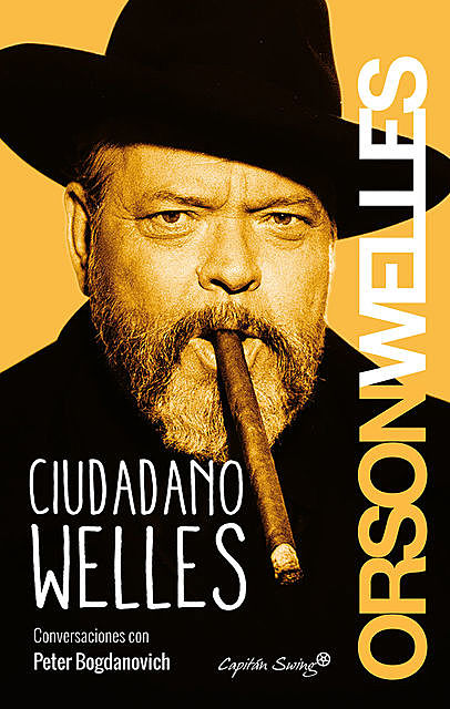 Ciudadano Welles, Peter Bogdanovich, Orson Welles
