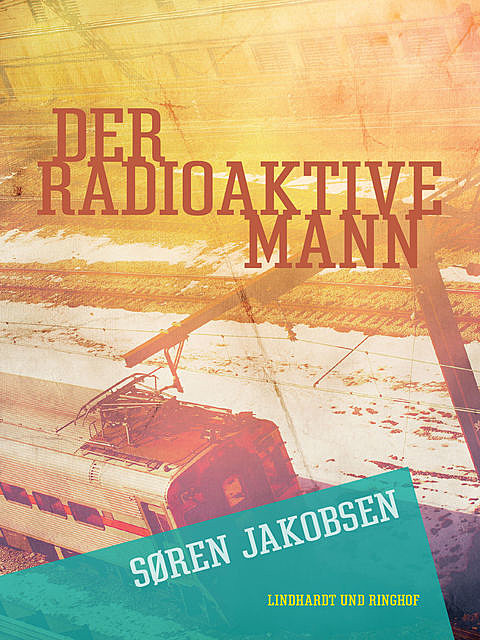 Der radioaktive Mann, Søren Jakobsen