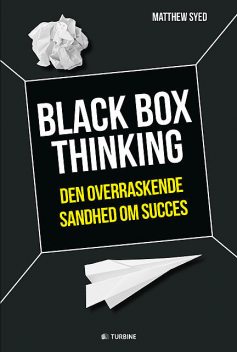 Black Box Thinking, Matthew Syed