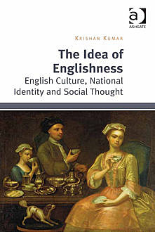 The Idea of Englishness, Krishan Kumar
