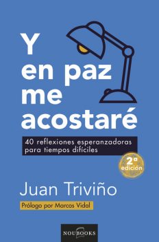 Y en paz me acostaré (2a ed.), Juan Triviño