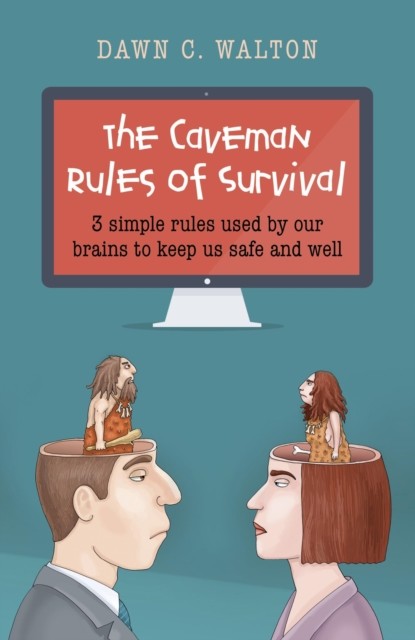 Caveman Rules of Survival, Dawn C. Walton