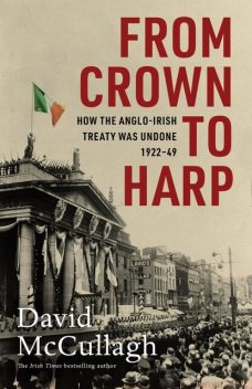 From Crown to Harp, David McCullagh