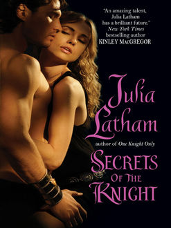 Secrets of the Knight, Julia Latham