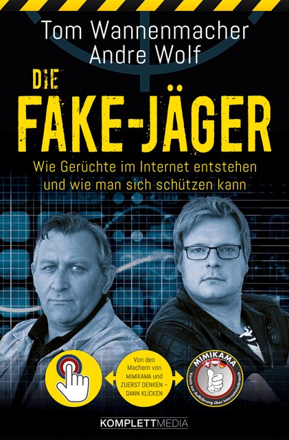 Die Fake-Jäger, Andre Wolf, Tom Wannenmacher