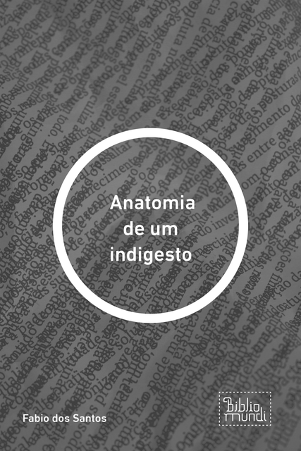 Anatomia de um indigesto, Fabio SantoS