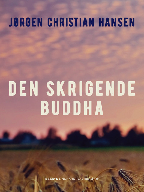 Den skrigende Buddha, Jørgen Christian Hansen
