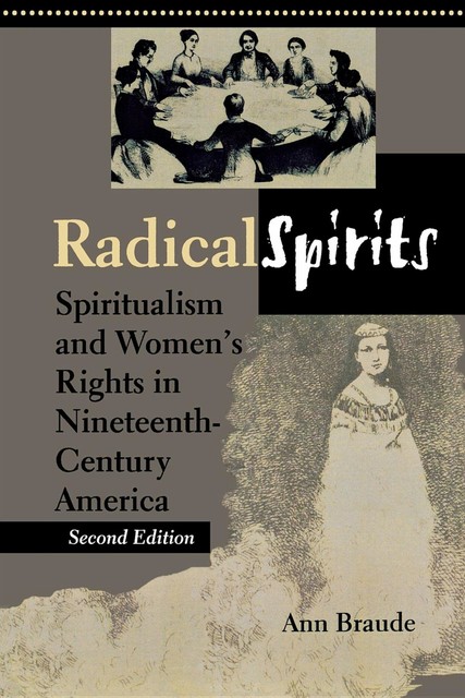 Radical Spirits, Second Edition, Ann Braude