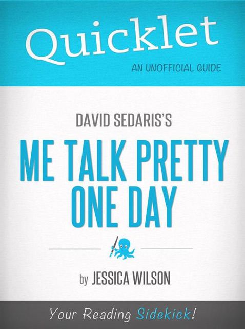 Quicklet on Me Talk Pretty One Day by David Sedaris, Jessica Wilson