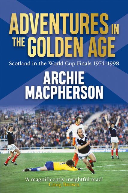 Adventures in the Golden Age, Archie Macpherson